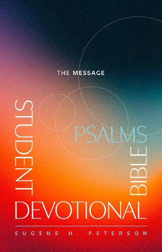 Message Student Devotional Bible: Psalms