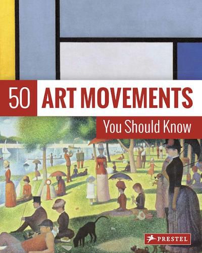 Cover image for 50 Art Movements You Should Know: From Impressionism to Performance Art