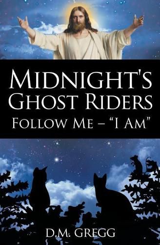 Cover image for Midnight's Ghost Riders: Follow Me - 'I Am