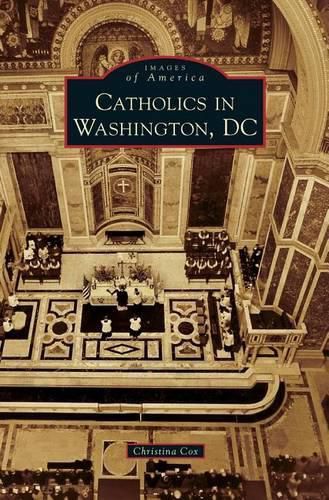 Cover image for Catholics in Washington D.C.