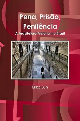 Cover image for Pena, Prisao, Penitencia
