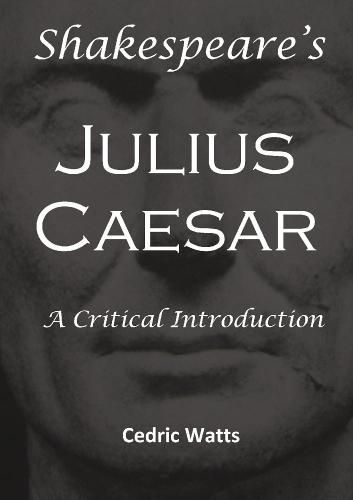 Cover image for Shakespeare's 'Julius Caesar': A Critical Introduction