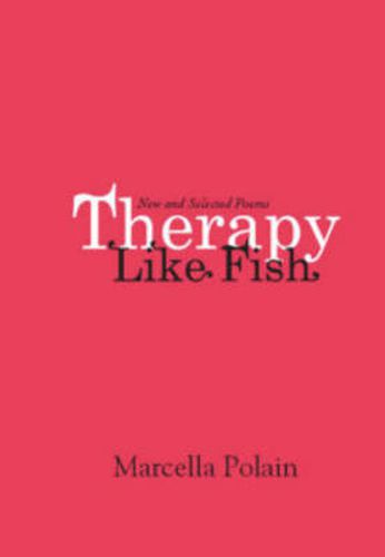 Cover image for Therapy Like Fish: New and Selected