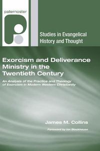 Cover image for Exorcism and Deliverance Ministry in the Twentieth Century