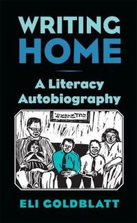 Cover image for Writing Home: A Literacy Autobiography