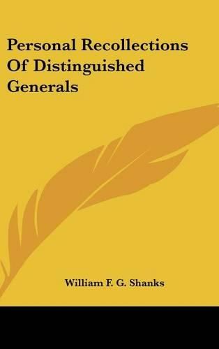 Cover image for Personal Recollections of Distinguished Generals