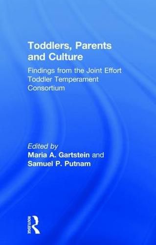 Cover image for Toddlers, Parents, and Culture: Findings from the Joint Effort Toddler Temperament Consortium