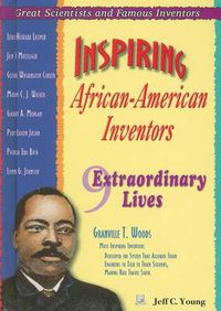 Cover image for Inspiring African-American Inventors: Nine Extraordinary Lives