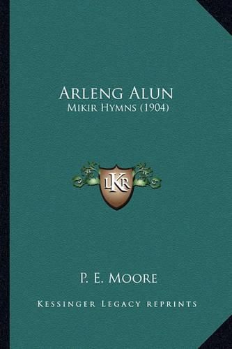 Cover image for Arleng Alun: Mikir Hymns (1904)