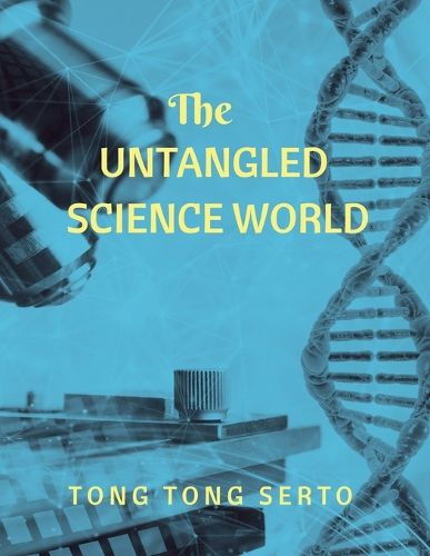 Cover image for The Untangled Science World