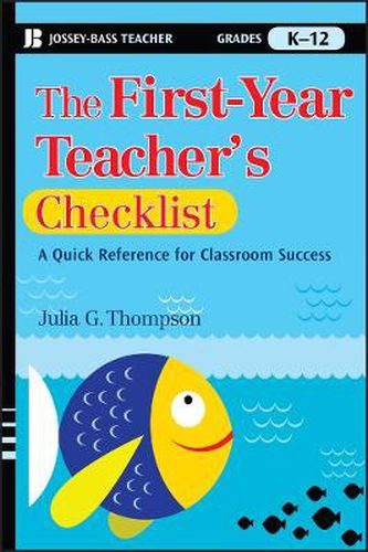 Cover image for The First-Year Teacher's Checklist: A Quick Reference for Classroom Success