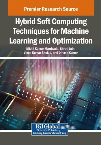 Cover image for Hybrid Soft Computing Techniques for Machine Learning and Optimization