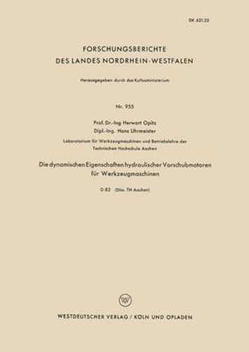 Cover image for Die Dynamischen Eigenschaften Hydraulischer Vorschubmotoren Fur Werkzeugmaschinen