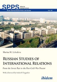 Cover image for Russian Studies of International Relations - From the Soviet Past to the Post-Cold-War Present