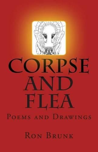 Cover image for Corpse and Flea: Poems & Drawings