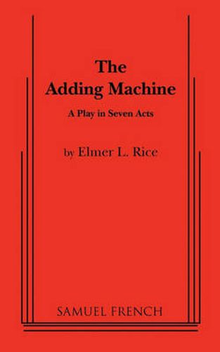 Adding Machine: A Play in Seven Scenes