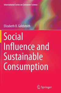 Cover image for Social Influence and Sustainable Consumption