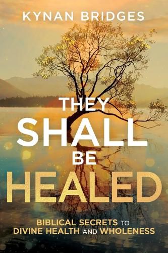 Cover image for They Shall Be Healed