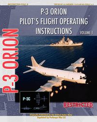 Cover image for P-3 Orion Pilot's Flight Operating Instructions Vol. 1