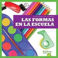 Cover image for Las Formas En La Escuela / (Shapes at School