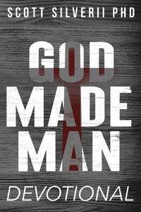 Cover image for God Made Man Devotional: No Nonsense Prayer and Motivation for Men