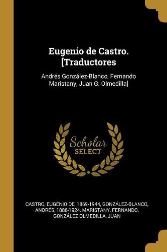 Cover image for Eugenio de Castro. [Traductores