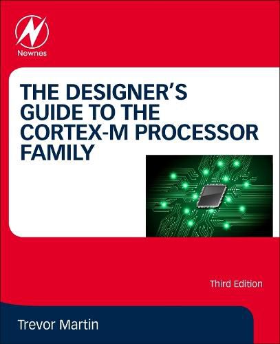 Cover image for The Designer's Guide to the Cortex-M Processor Family