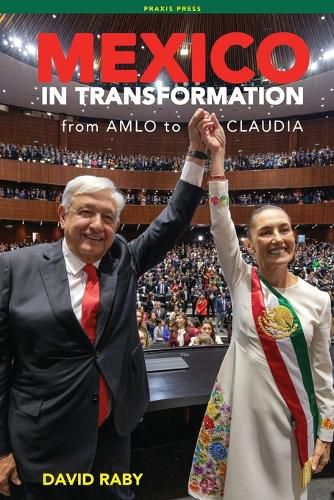 Cover image for Mexico in Transformation - from AMLO to Claudia