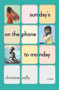 Cover image for Sunday's on the Phone to Monday: A Novel
