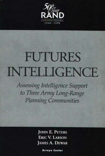 Futures Intelligence: Assessing Intelligence Support to Three Arm Long-Range Planning Communities