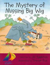 Cover image for Sails Shared Reading Year 4: The Mystery of Missing Big Wig (Big Book)