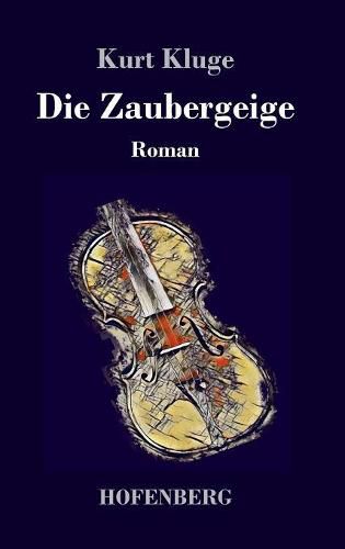 Cover image for Die Zaubergeige: Roman