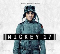 Cover image for The Art and Making of Mickey 17