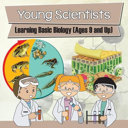 Cover image for Young Scientists: Learning Basic Biology (Ages 9 and Up)