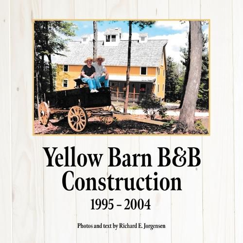 Yellow Barn B&B Construction