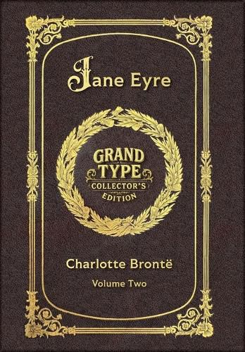 Cover image for Large Print - Jane Eyre, Volume 2 of 2 - Grand Type Collector's Edition - Matte Hardcover with Dust Jacket