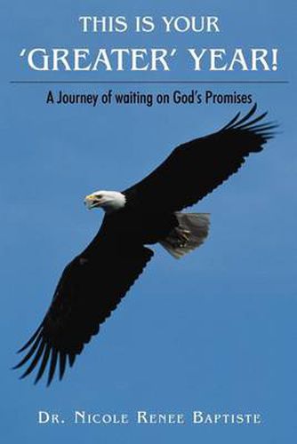 Cover image for This is Your 'Greater' Year!: A Journey of Waiting on God's Promises