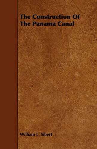 Cover image for The Construction of the Panama Canal