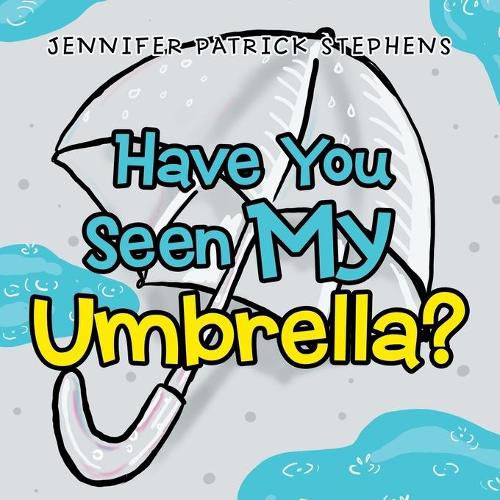 Cover image for Have You Seen My Umbrella?