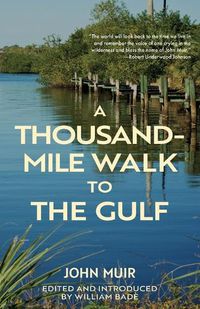 Cover image for A Thousand-Mile Walk to the Gulf (Warbler Classics Annotated Edition)