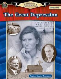 Cover image for Spotlight on America: The Great Depression