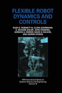 Cover image for Flexible Robot Dynamics and Controls