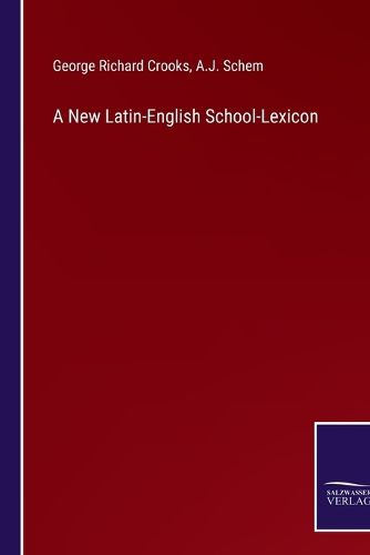 Cover image for A New Latin-English School-Lexicon