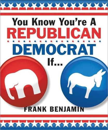 Cover image for You Know You're a Republican/Democrat If...