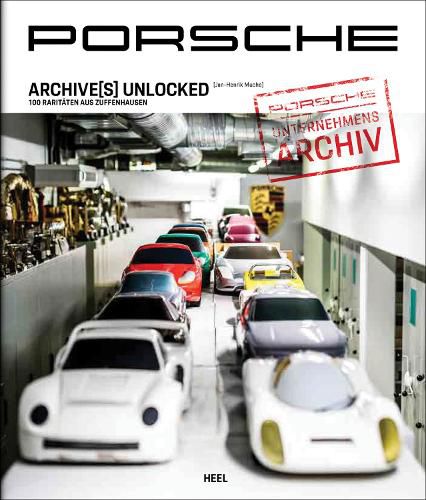Cover image for Porsche Archive(s) Unlocked
