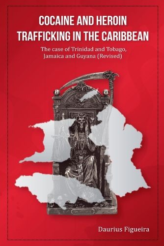 Cover image for Cocaine And Heroin Trafficking In The Caribbean