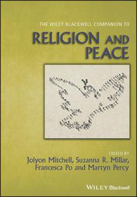 Cover image for The Wiley Blackwell Companion to Religion and Peace