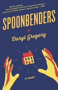 Cover image for Spoonbenders: A novel