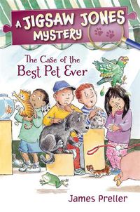Cover image for Jigsaw Jones: The Case of the Best Pet Ever