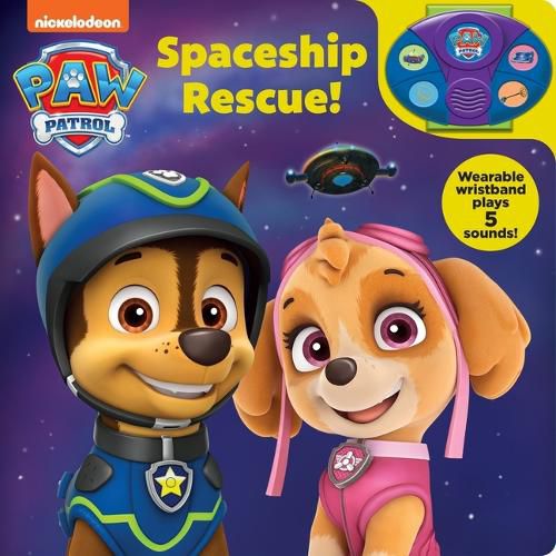 Cover image for Nickelodeon Paw Patrol: Spaceship Rescue! Book and Wristband Sound Book